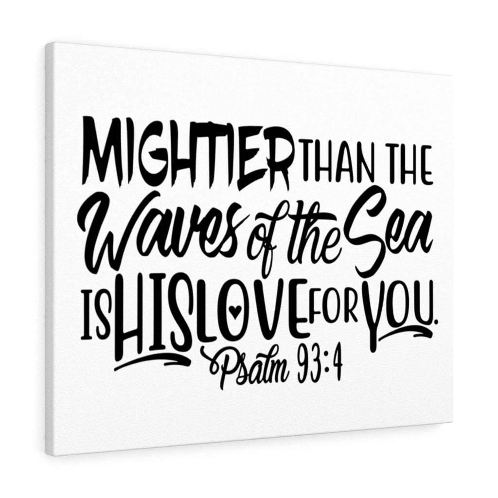 Primary image for  Psalm 93:4 Mightier Than The Waves Bible Verse Canvas Christian