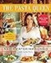 The Pasta Queen A Just Gorgeous Cookbook 100+ Recipes and Stories - £19.48 GBP