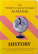 The Worst-Case Scenario Almanac: History by Joshua Piven &amp; David Borgenicht - £0.88 GBP