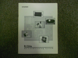 1995 Hyundai R 134A A Air Conditioning Service System Repair Manual Fact... - £29.87 GBP