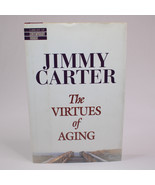 SIGNED By JIMMY CARTER  The Virtues Of Aging First Edition Book 1998 HC ... - £92.59 GBP