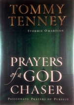 Prayers of a God Chaser: Passionate Prayers of Pursuit by Tommy Tenney / 2002 HC - $2.27