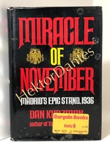 Miracle of November: Madrid&#39;s Epic Stand, 1936 by Dan Kurzman (1980 Hardcover) - £11.21 GBP