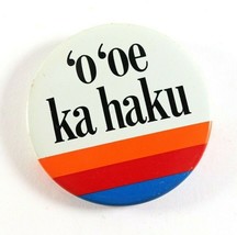 Vintage United Airlines O&#39;oe Ka Haku &quot;You&#39;re The Boss&quot; Hawaii Pinback Button - £10.53 GBP