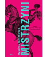 Mistrzyni [Hardcover] Manuela Gretkowska - $28.00