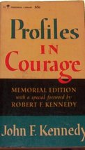 Profiles in Courage [Mass Market Paperback] John F. Kennedy and Robert F. Kenned - £1.94 GBP