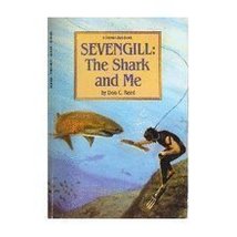 Sevengill: The Shark and Me Reed, Don C. and Johnson, Pamela Ford - $6.26