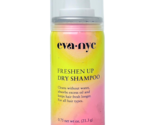 EVA NYC Freshen Up Dry Shampoo Travel Size: Cleans, Absorbs Excess Oil, ... - $12.99