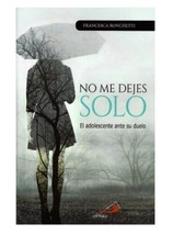 No Me Dejes Solo - Autora Francesca Ronchetti - Nuevo En Español - Envio Gratis - £18.55 GBP