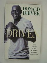 Donald Driver Driven: From Homeless to Hero My Journeys On and Off Lambeau Field - £6.18 GBP