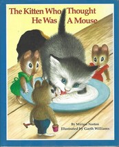 The Kitten Who Thought He Was a Mouse by Miriam Norton hcdj illus Garth ... - $14.80