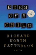 Eyes Of A Child Patterson, Richard North - £3.63 GBP