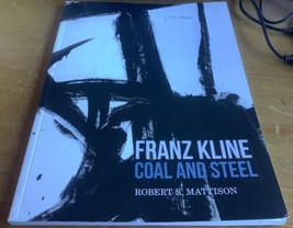 Franz Kline Coal &amp; Steel 2012 Mattison - $74.79