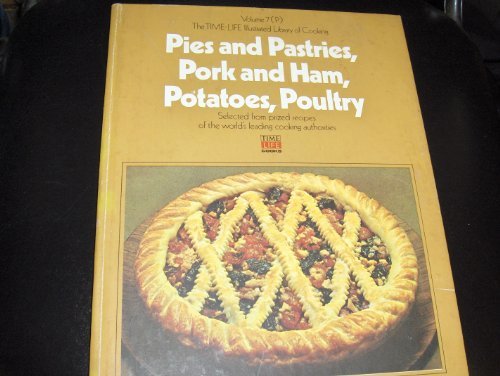 Pies and Pastries, Pork and Ham, Potatoes, Poultry Volume 7 (P) [Hardcov... - $2.49