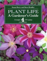 Plant Life: A Gardener&#39;s Guide HB - Susan Berry; color photos galore!  - £6.72 GBP