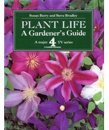 Plant Life: A Gardener&#39;s Guide HB - Susan Berry; color photos galore!  - £6.61 GBP