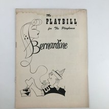 1953 Playbill The Playhouse Bernardine A New Comedy by Mary Chase - £14.91 GBP