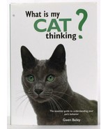 Chartwell Books What Is My Cat Thinking Pet Behavior Essential Guide Gwe... - £11.76 GBP