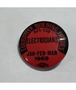 Vintage Button Pin Back Louisville Building Trades AFL-CIO Electricians ... - $158.24 MXN