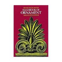 Handbook of Ornament: A Grammar of Art, Industrial and Architectural Designing i - $26.00