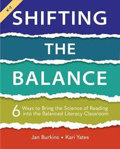 Shifting the Balance, Grades K-2 :6 Ways to Bring the Science [PAPERBACK] - $17.77