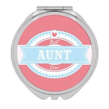 Best AUNT Ever : Gift Compact Mirror Cute Christmas Birthday Vintage Retro - £10.44 GBP