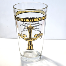 Seattle Space Needle Pint Glass I Made It To The Top 16oz 5 7/8&quot; Tall - £11.68 GBP