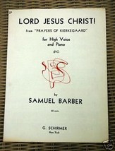 Lord Jesus Christ! for High Voice and Piano  by: Samuel Barber  Sheet Music 1954 - $1.50