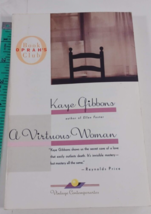 A Virtuous Woman; Oprah&#39;s Book Club Kaye Gibbons, paperback good - £4.74 GBP