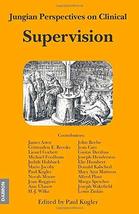Jungian Perspectives on Clinical Supervision [Paperback] Kugler, Paul - £9.82 GBP