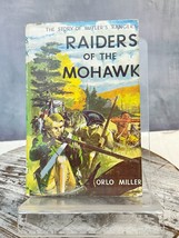 Raiders of the Mohawk Butler&#39;s Rangers Orlo Miller 1966 HC/DJ Illustrated - £19.02 GBP