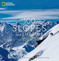 100 Slopes of a Lifetime: The World&#39;s Ultimate Ski and Snowboard Destina... - $19.54