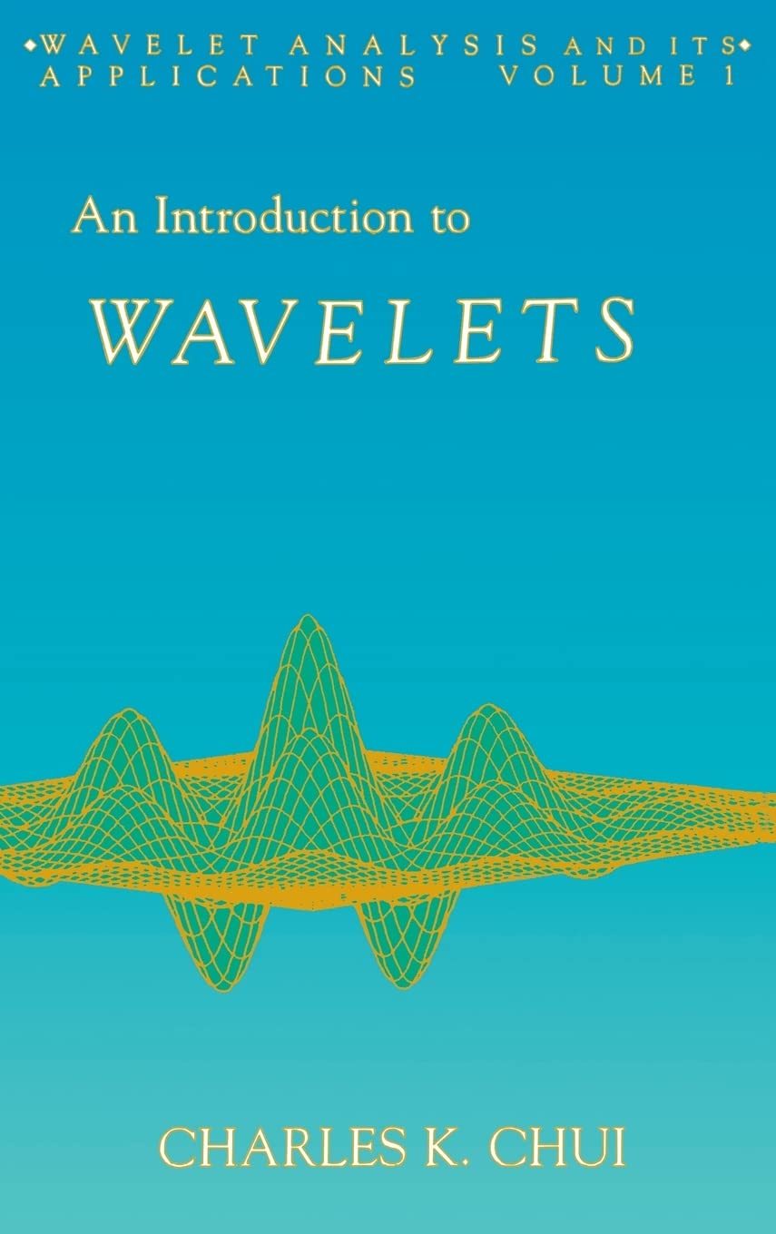 An Introduction to Wavelets (Volume 1) (Wavelet Analysis and Its Applica... - $13.03