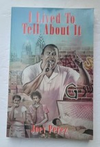 I Lived to Tell about It by Perez, Joey Paperback - £3.90 GBP