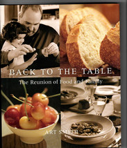 Back to the Table: The Reunion of Food and Family by Oprah&#39;s Personal Chef - £7.66 GBP