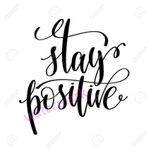 &quot;Stay Positive&quot; Quote Publicity Photo - £5.70 GBP