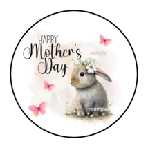 30 HAPPY MOTHER&#39;S DAY BUNNY ENVELOPE SEALS STICKERS LABELS TAGS 1.5&quot; ROUND - £5.91 GBP