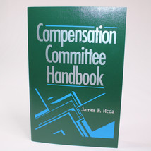 COMPENSATION COMMITTEE HANDBOOK By James F. Reda Paperback Book Like New... - $36.59