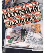 The People&#39;s Doonesbury: Notes from Underfoot G. B. Trudeau - £4.90 GBP