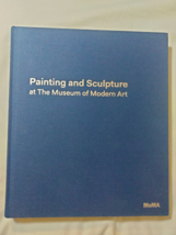 Painting and Sculpture at the Museum of Modern Art by Ann Temkin (2015,... - £11.18 GBP