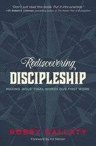 Rediscovering Discipleship: Making Jesus Final Words Our First Work [Pa... - €3,60 EUR