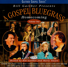 A Gospel Bluegrass Homecoming Volume One Bill Gaither Marty Stuart - £8.75 GBP