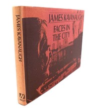James J Kavanaugh Faces In The City 1st Edition 1st Printing - £42.28 GBP