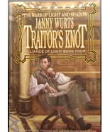 Janny Wurts TRAITOR'S KNOT First edition 2005 Alliance of Light Book Four F/F dj - $17.99