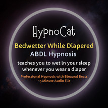 HypnoCat Bedwetter While Diapered ABDL Diaper Hypnosis, Age Play, Regres... - £7.95 GBP