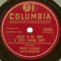 Woody Herman Orch. 1946 VG 78 RPM 10 in Columbia 36995 Shellac Linger In My Arms - $16.24