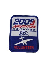 2009 AirVenture Oshkosh Volunteer EAA Embroidered Patch Aviation Convention - £5.80 GBP