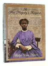 Walter Dean Myers At Her Majesty&#39;s Request An African Princess In Victorian Engl - £36.97 GBP
