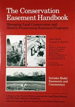 The Conservation Easement Handbook: Managing Land Conservation &amp; Preserv... - $4.55