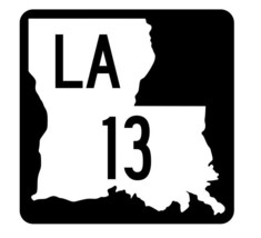 Louisiana State Highway 13 Sticker Decal R5740 Highway Route Sign - $1.45+